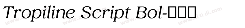 Tropiline Script Bol字体转换